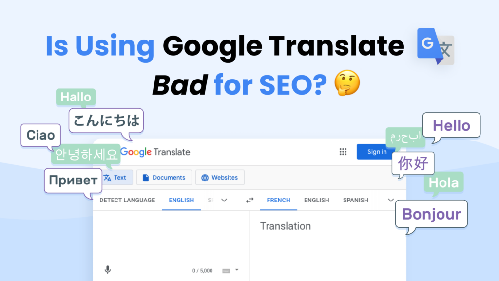 Is Using Google Translate Bad For SEO is-using-google-translate-bad-for-seo